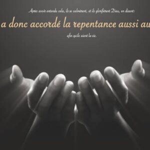 DIEU A DONC ACCORDÉ LA REPENTANCE AUX PAIENS…